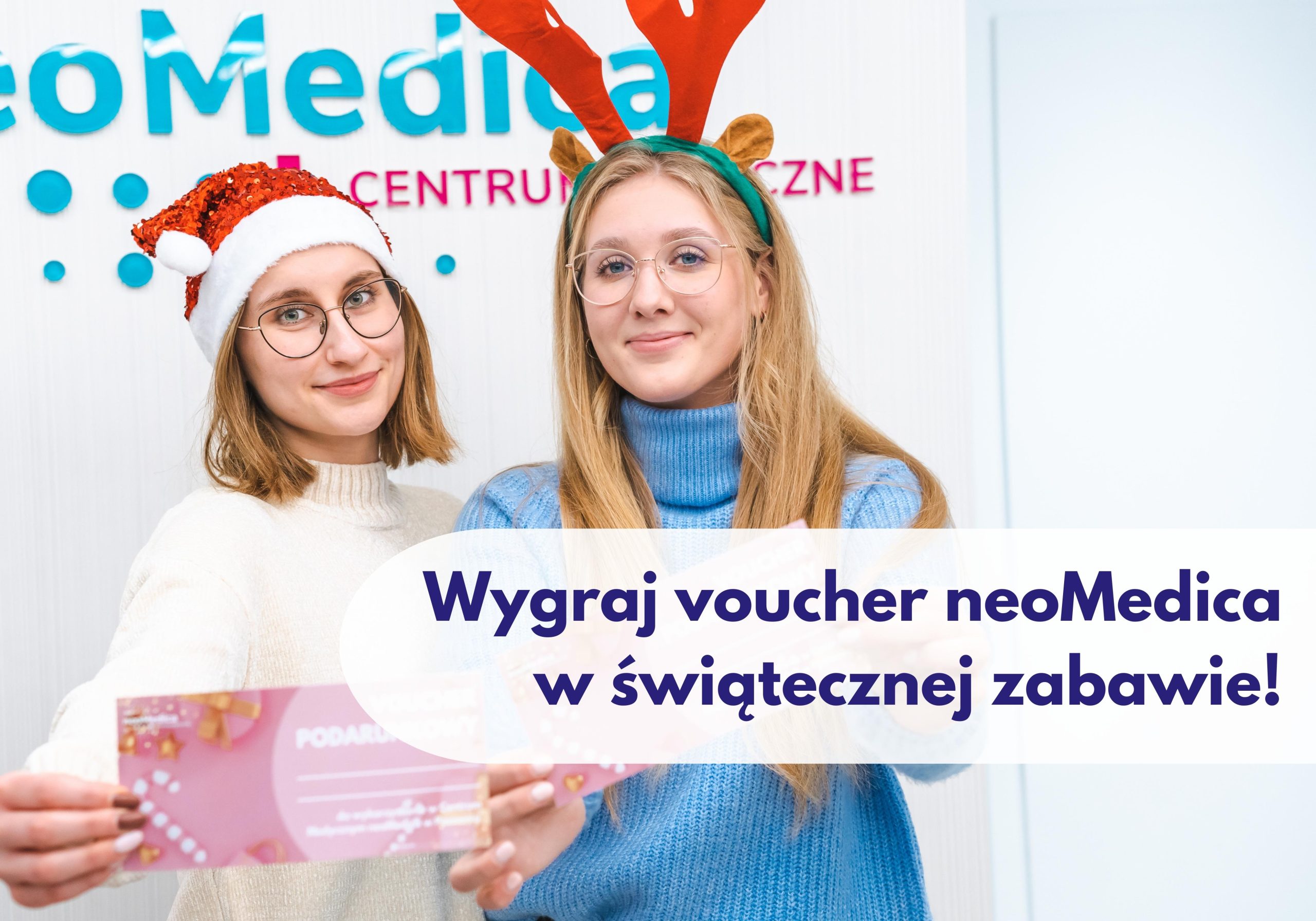 Zabawa wygraj voucher świąteczny neoMedica