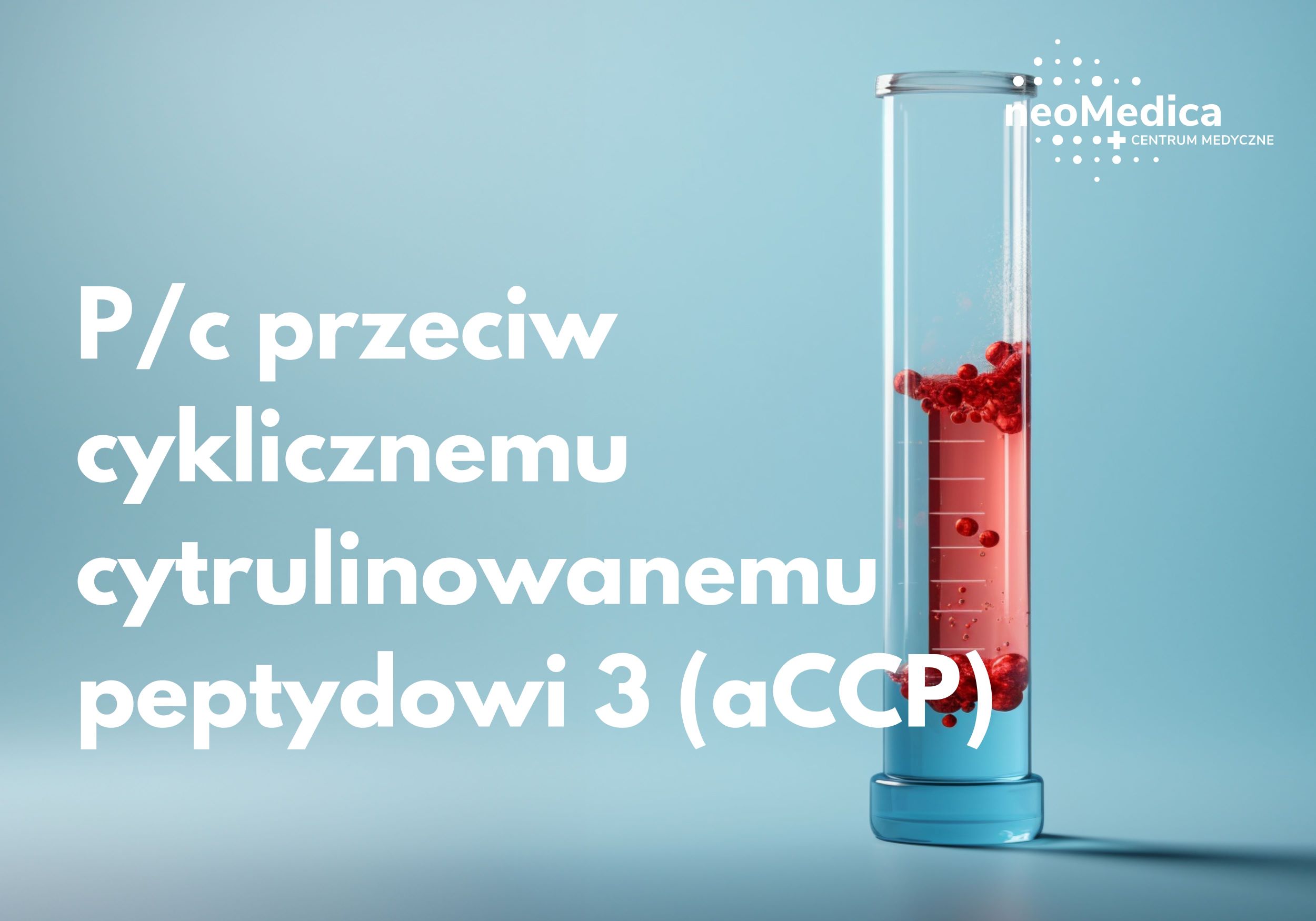 Badanie aCCP Poznań neoMedica Kup online ze zniżką